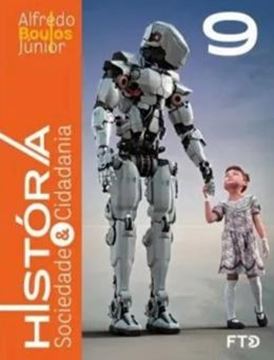 Imagem de HISTORIA, SOCIEDADE & CIDADANIA - 9º ANO - LIVRO DO ALUNO - VOL. 4 - 5ª ED