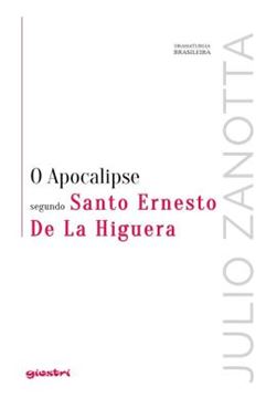 Imagem de O APOCALIPSE SEGUNDO SANTO ERNESTO DE LA HIGUERA