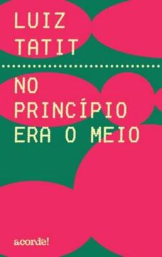 Imagem de NO PRINCIPIO ERA O MEIO