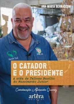 Imagem de O CATADOR E O PRESIDENTE
