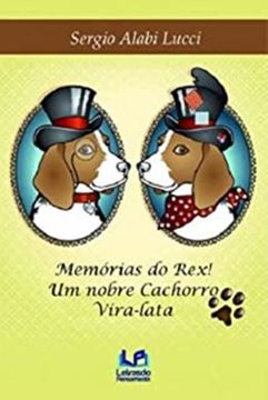 Imagem de MEMORIAS DO REX - NOBRE CAO VIRA-LATA, UM