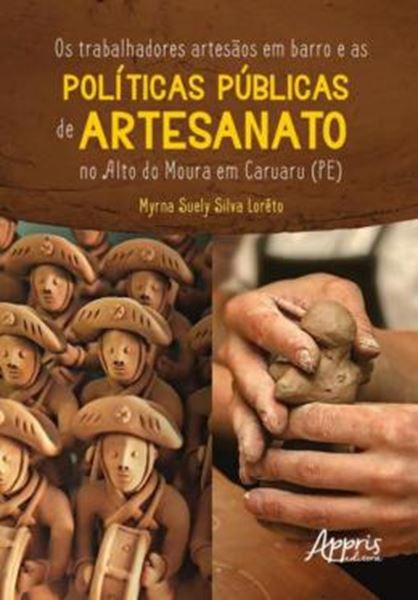 Picture of OS TRABALHADORES ARTESAOS EM BARRO E AS POLITICAS PUBLICAS DE ARTESANATO NO ALTO DO MOURA EM CARUARU (PE)