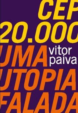 Imagem de CEP 20.000 - UMA UTOPIA FALADA