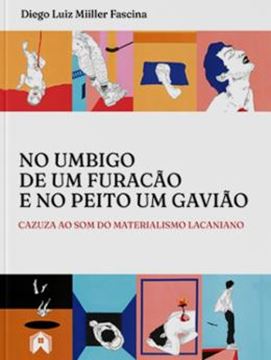Imagem de NO UMBIGO DE UM FURACÃO E NO PEITO UM GAVIÃO - CAZUZA AO SOM DO MATERIALISMO LACANIANO