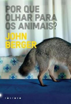 Imagem de POR QUE OLHAR PARA OS ANIMAIS?