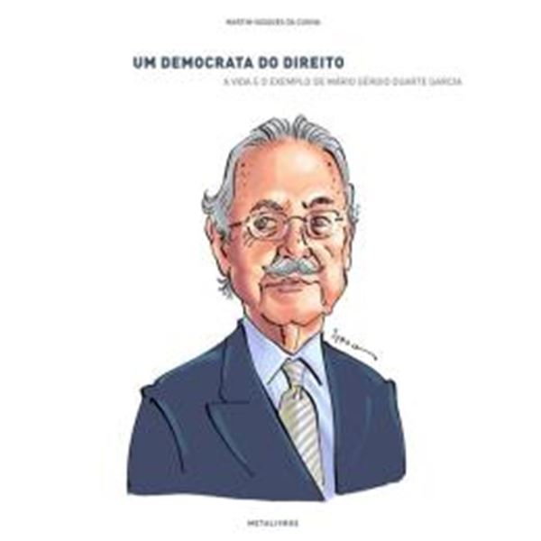 Picture of UM DEMOCRATA DO DIREITO - A VIDA E O EXEMPLO DE MARIO SERGIO DUARTE GARCIA