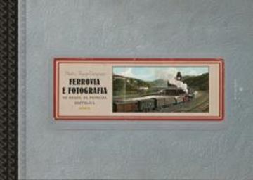 Imagem de FERROVIA E FOTOGRAFIA NO BRASIL DA PRIMEIRA REPUBLICA