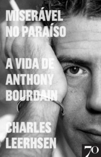 Picture of MISERAVEL NO PARAISO - A VIDA DE ANTHONY BOURDAIN