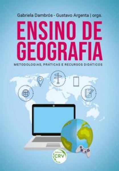 Picture of ENSINO DE GEOGRAFIA: METODOLOGIAS, PRATICAS E RECURSOS DIDATICOS