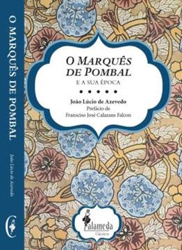 Imagem de O MARQUES DE POMBAL E A SUA EPOCA