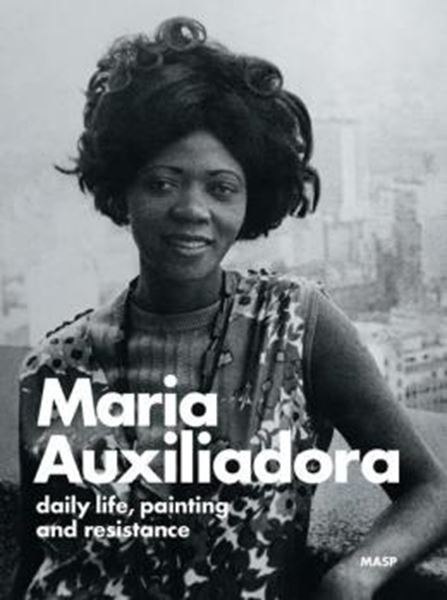 Picture of MARIA AUXILIADORA - DAILY LIFE, PAINTING AND RESISTANCE