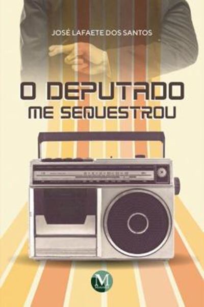 Picture of O DEPUTADO ME SEQUESTROU