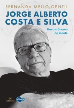 Imagem de JORGE ALBERTO COSTA E SILVA - UM ASTRONOMO DA MENTE