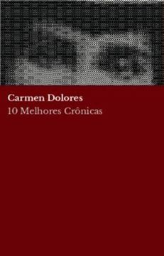 Imagem de 10 MELHORES CRONICAS - CARMEN DOLORES