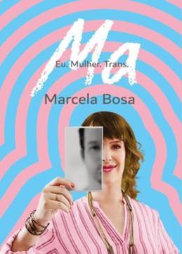 Imagem de MA - EU. MULHER. TRANS.