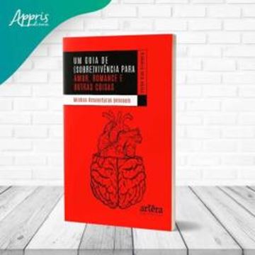 Imagem de UM GUIA DE (SOBRE)VIVENCIA PARA AMOR, ROMANCE E OUTRAS COISAS