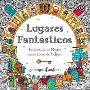 Imagem de LUGARES FANTASTICOS – EMBARQUE NA MAGIA DESTE LIVRO DE COLORIR