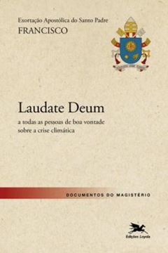 Imagem de EXORTACAO APOSTOLICA "LAUDATE DEUM" - SOBRE A CRISE CLIMATICA
