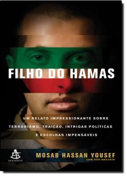 Imagem de FILHO DO HAMAS - UM RELATO IMPRESSIONANTE SOBRE TERRORISMO, TRAICAO, INTRIGAS POLITICAS E ESCOLHAS IMPENSAVEIS