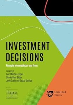 Imagem de INVESTMENT DECISIONS - FINANCIAL INTERMEDIATION AND FIRMS