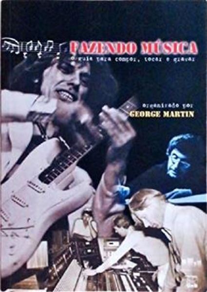 Picture of FAZENDO MUSICA - O GUIA PARA COMPOR, TOCAR E GRAVAR
