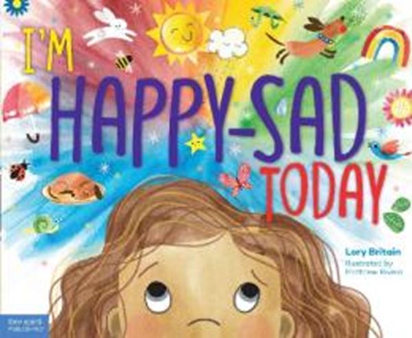 Picture of I´M HAPPY-SAD TODAY - MAKING SENSE OF MIXED-TOGETHER FEELINGS