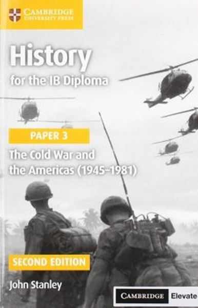 Picture of HISTORY FOR THE IB DIPLOMA - PAPER 3 - THE COLD WAR AND THE AMERICAS (1945–1981) WITH DIGITAL ACCESS (2 YEARS) - 2ª ED