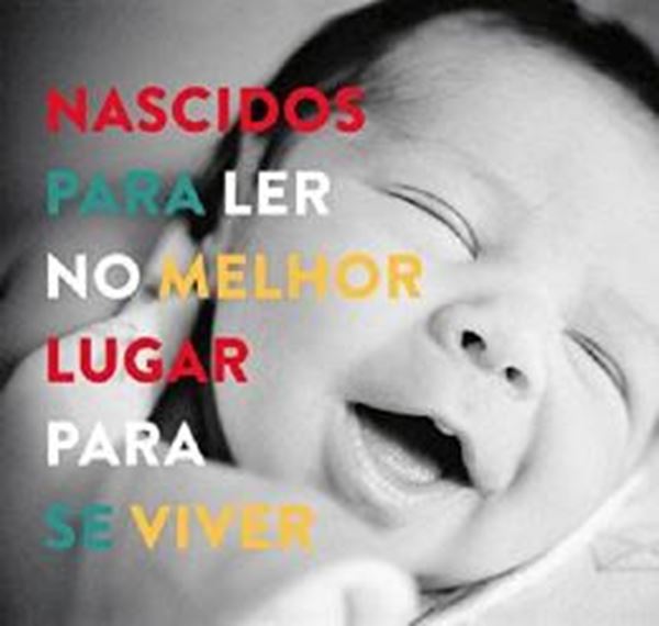 Picture of NASCIDOS PARA LER NO MELHOR LUGAR PARA SE VIVER