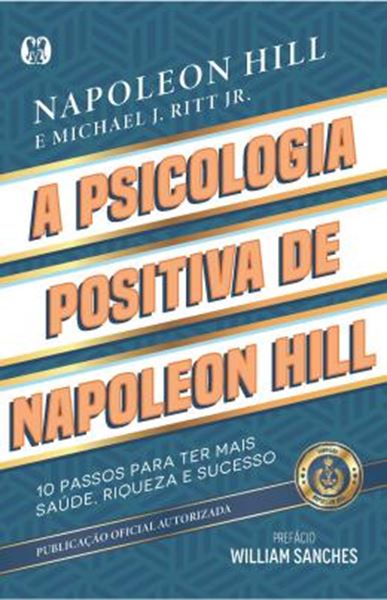 Picture of A PSICOLOGIA POSITIVA DE NAPOLEON HILL