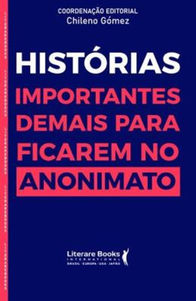 Picture of HISTORIAS IMPORTANTES DEMAIS PARA FICAR NO ANONIMATO