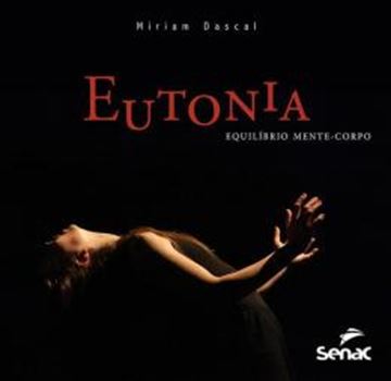 Imagem de EUTONIA - EQUILIBRIO MENTE-CORPO
