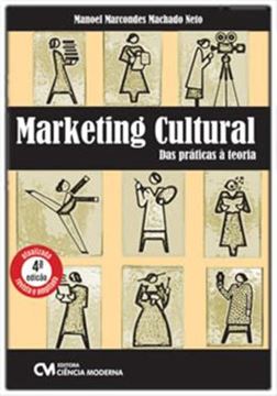Imagem de MARKETING CULTURAL: DAS PRATICAS A TEORIA - 4ªED
