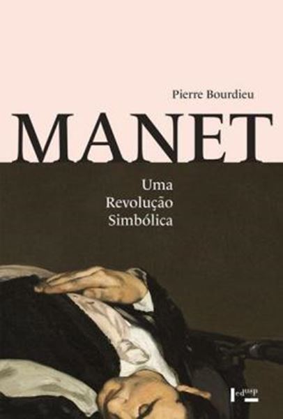 Picture of MANET - UMA REVOLUCAO SIMBOLICA
