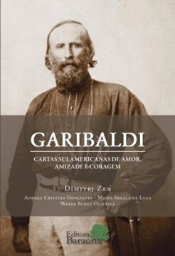 Imagem de GARIBALDI - CARTAS SULAMERICANAS DE AMOR, AMIZADE E CORAGEM