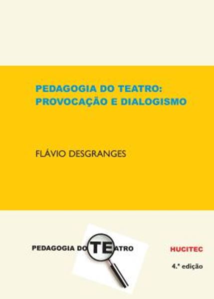 Picture of PEDAGOGIA DO TEATRO: PROVOCACAO E DIALOGISMO