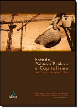 Imagem de ESTADO, POLITICAS PUBLICAS E CAPITALISMO - MULTIPLAS INTERPRETACOES