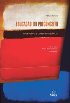 Imagem de EDUCACAO DO PRECONCEITO - ENSAIOS SOBRE PODER E RESISTENCIA - 2ª ED