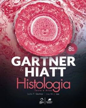 Imagem de GARTNER & HIATT - HISTOLOGIA TEXTO E ATLAS - 8ª ED