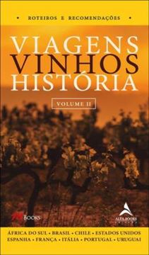 Imagem de VIAGENS, VINHOS, HISTORIA - VOLUME II