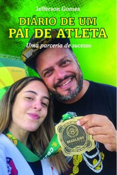 Picture of DIARIO DE UM PAI DE ATLETA - UMA PARCERIA DE SUCESSO