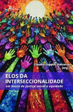 Imagem de ELOS DA INTERSECCIONALIDADE - EM BUSCA DE JUSTICA SOCIAL E EQUIDADE
