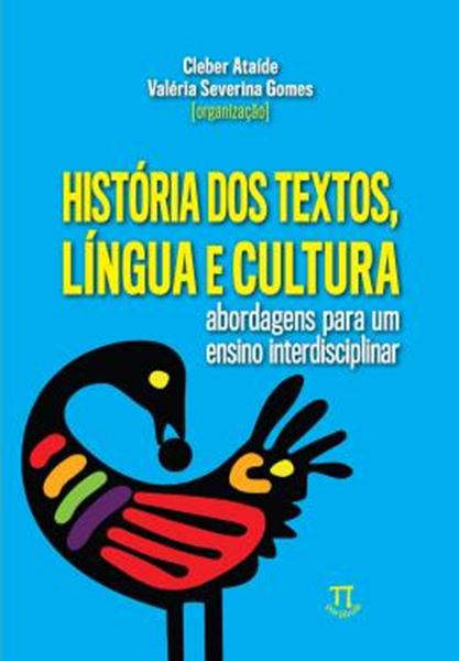 Picture of HISTORIA DOS TEXTOS, LINGUA E CULTURA - ABORDAGENS PARA UM ENSINO INTERDISCIPLINAR