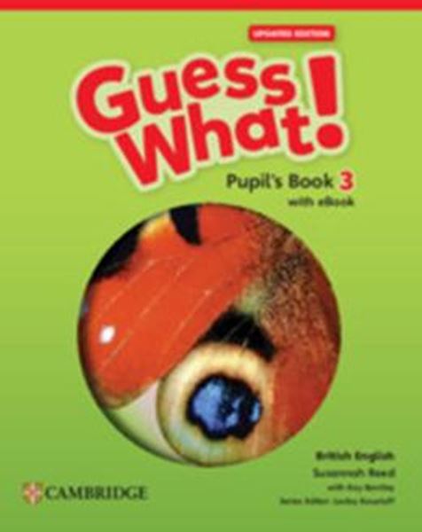 Picture of GUESS WHAT! 3 PUPIL´S BOOK WITH EBOOK UPDATED - BRITISH - 1ST ED