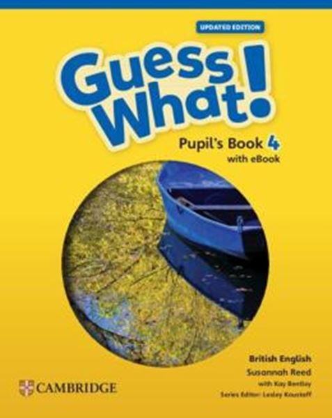 Picture of GUESS WHAT! 4 PUPIL´S BOOK WITH EBOOK UPDATED - BRITISH - 1ST ED