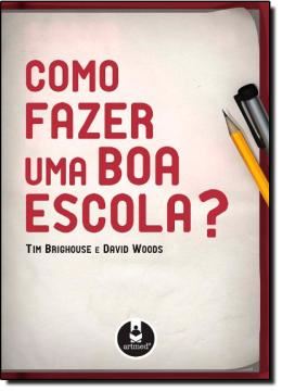 Imagem de COMO FAZER UMA BOA ESCOLA?