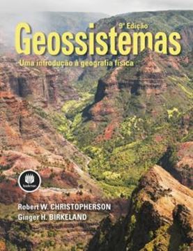Imagem de GEOSSISTEMAS - UMA INTRODUCAO A GEOGRAFIA FISICA - 9ª ED