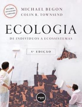 Imagem de ECOLOGIA - DE INDIVIDUOS A ECOSSISTEMAS - 5ª ED.