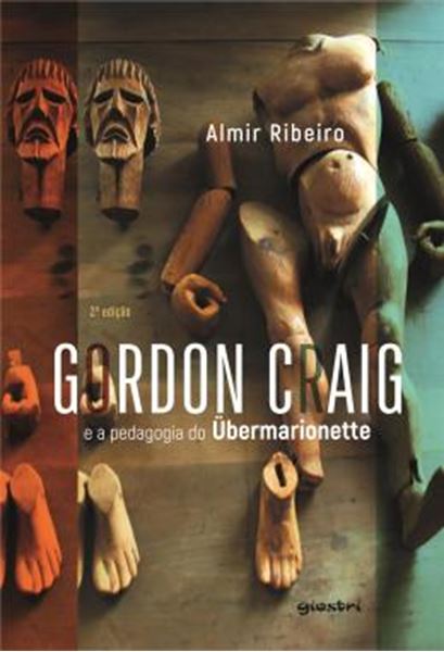 Picture of GORDON CRAIG E A PEDAGOGIA DO UBERMARIONETTE - VOL. 1 - 2ª ED
