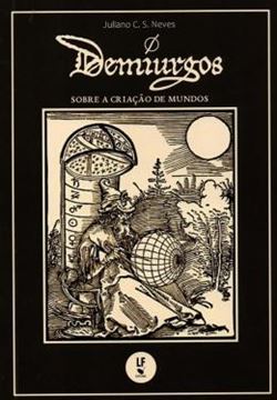 Imagem de DEMIURGOS - SOBRE A CRIACAO DE MUNDOS