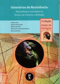 Imagem de ITINERARIOS DE RESISTENCIA - PLURALIDADE E LAICIDADE NO ENSINO DE CIENCIAS E BIOLOGIA